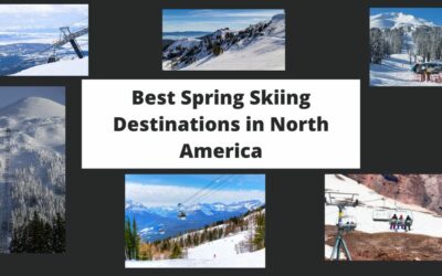 Best Spring Skiing Destinations in North America
